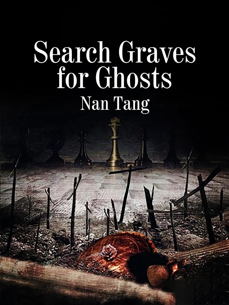 Search Graves for Ghosts