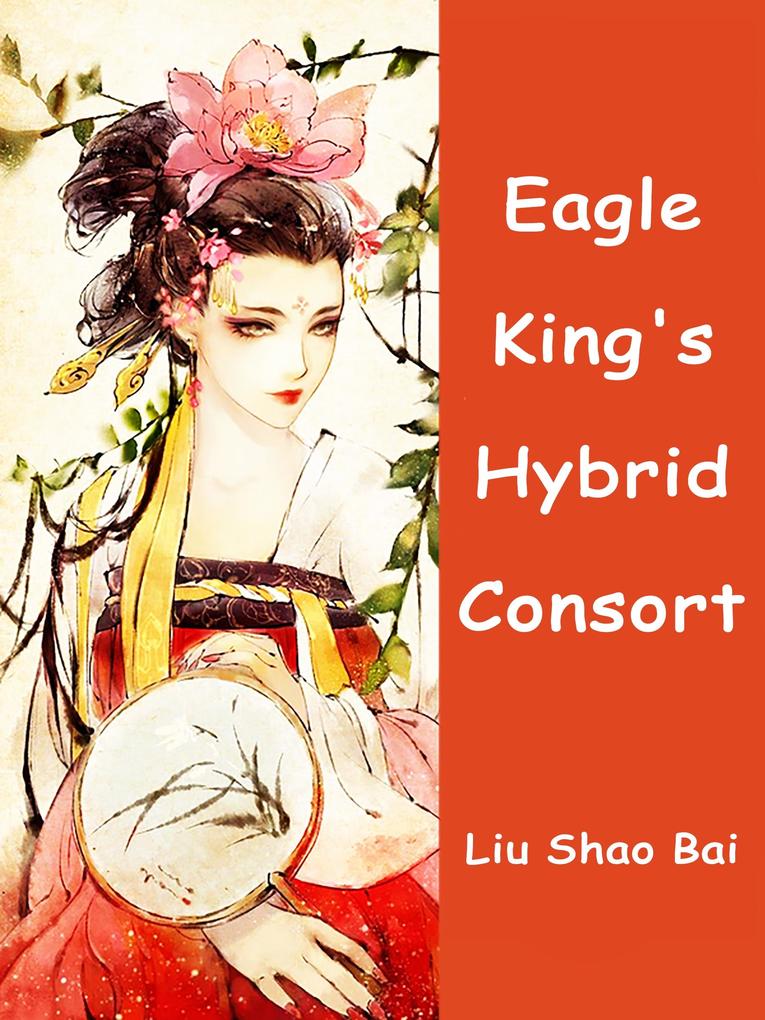 Eagle King‘s Hybrid Consort