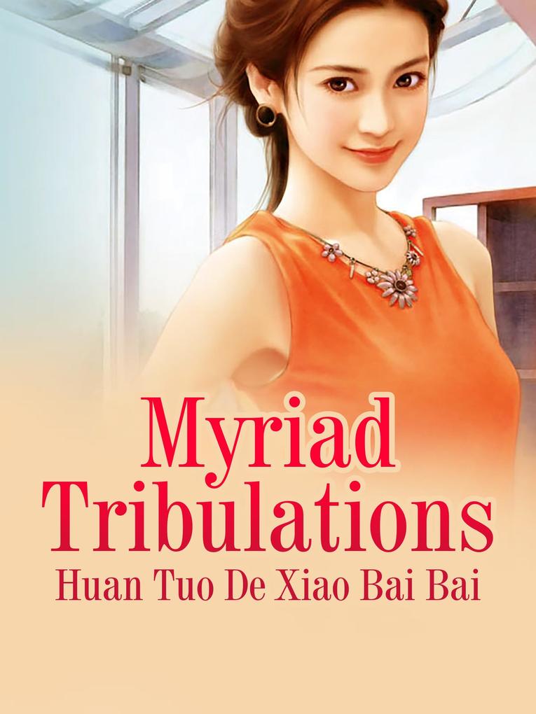 Myriad Tribulations