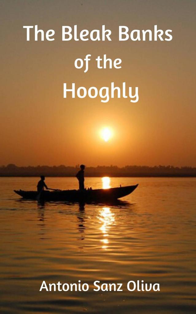 The Bleak Banks of the Hooghly