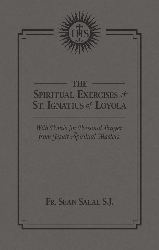 Spiritual Exercises of St. Ignatius of Loyola