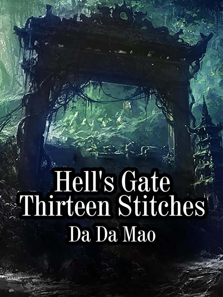 Hell‘s Gate Thirteen Stitches