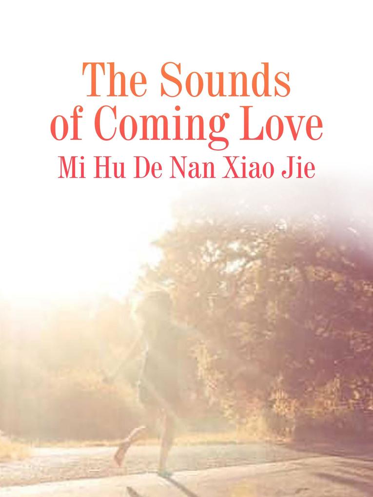 Sounds of Coming Love