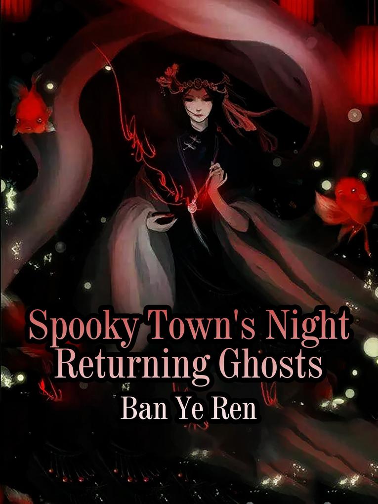 Spooky Town‘s Night Returning Ghosts