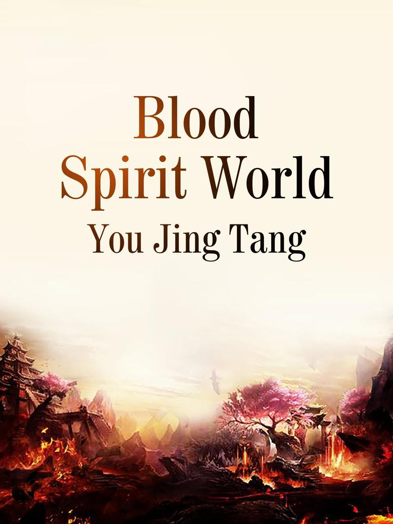 Blood Spirit World