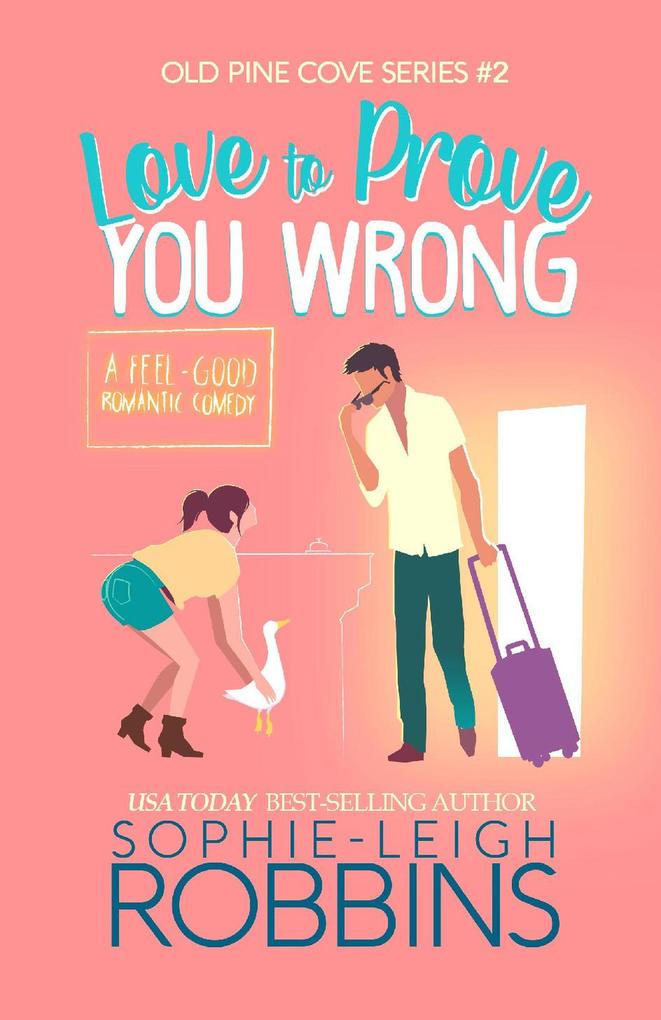 Love to Prove You Wrong (Old Pine Cove #2)