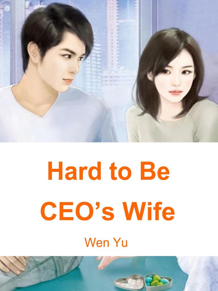 Hard to Be CEO‘s Wife