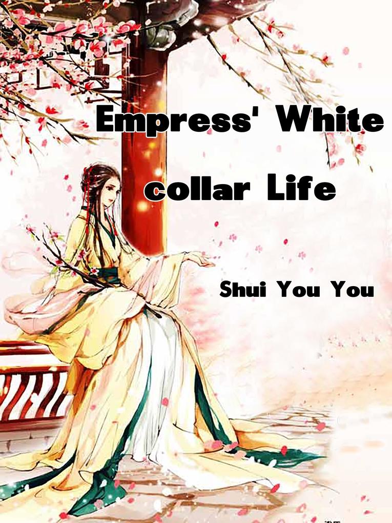 Empress‘ White-collar Life