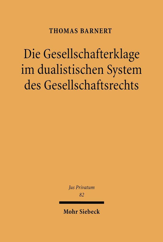 Die Gesellschafterklage im dualistischen System des Gesellschaftsrechts