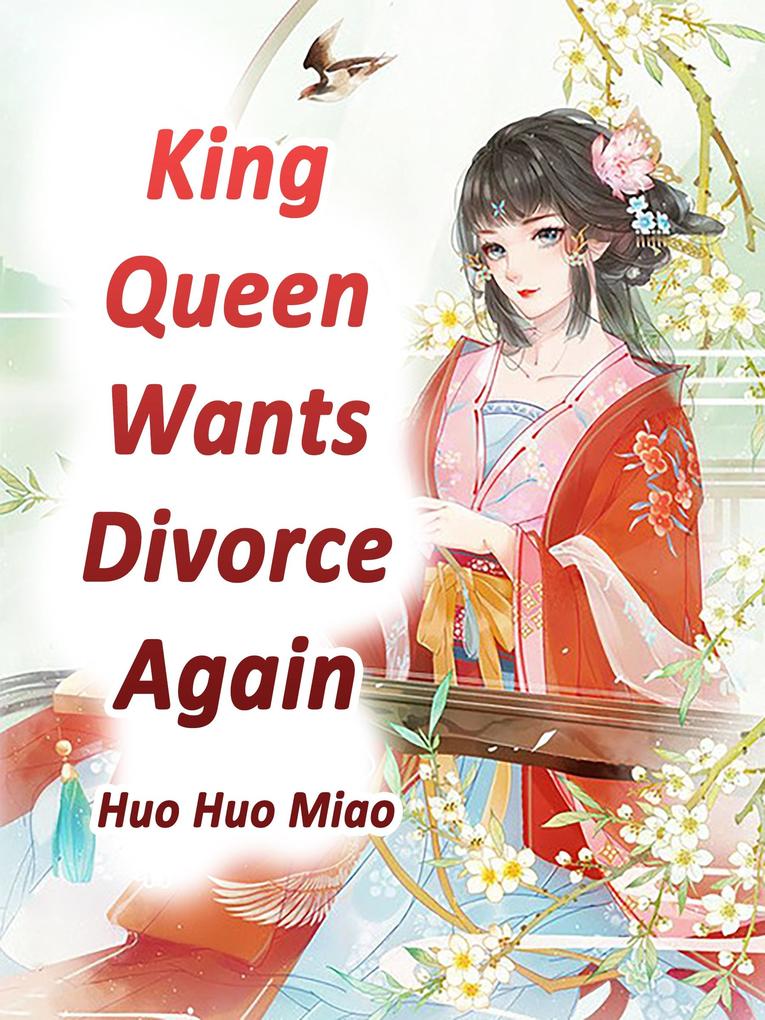 King Queen Wants Divorce Again!