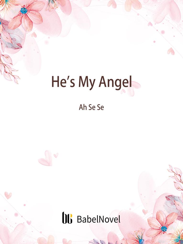 He‘s My Angel