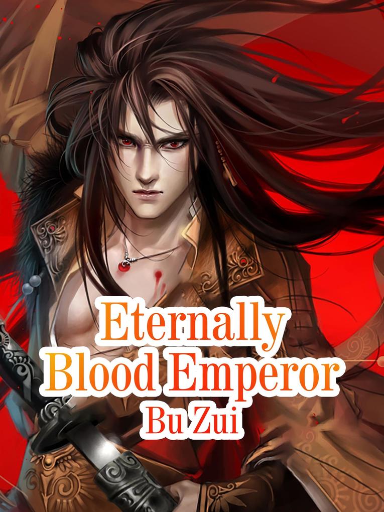 Eternally Blood Emperor