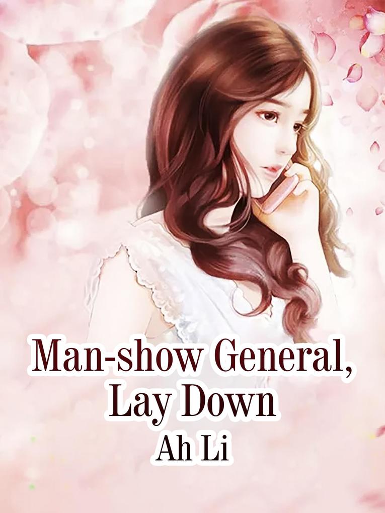 Man-show General Lay Down