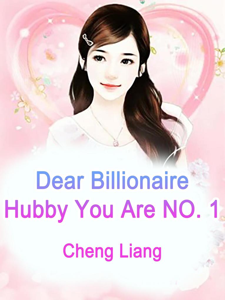 Dear Billionaire Hubby You Are NO. 1
