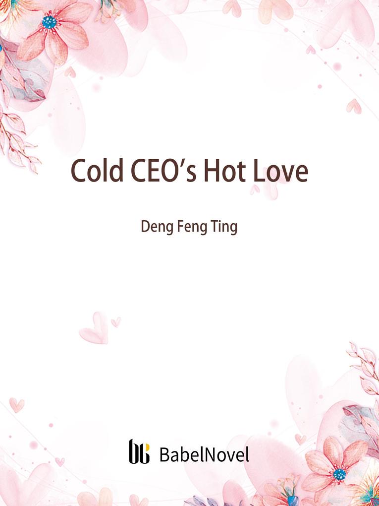 Cold CEO‘s Hot Love