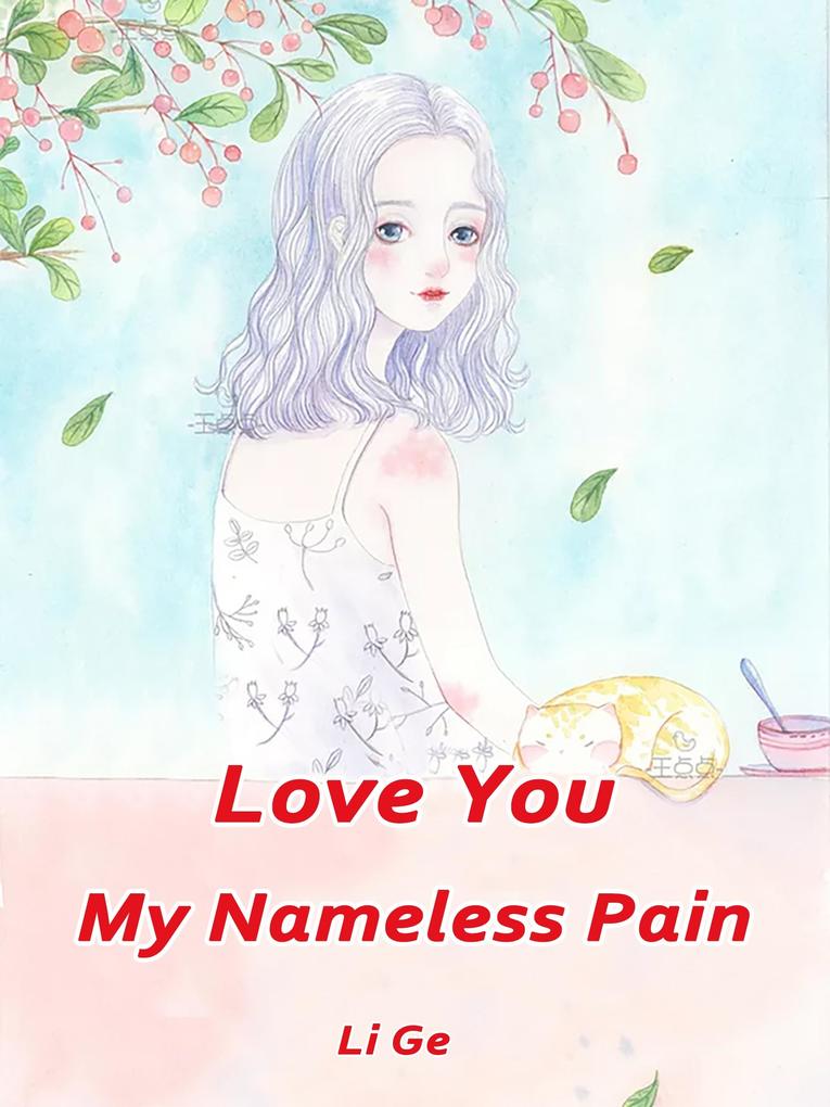 Love You My Nameless Pain