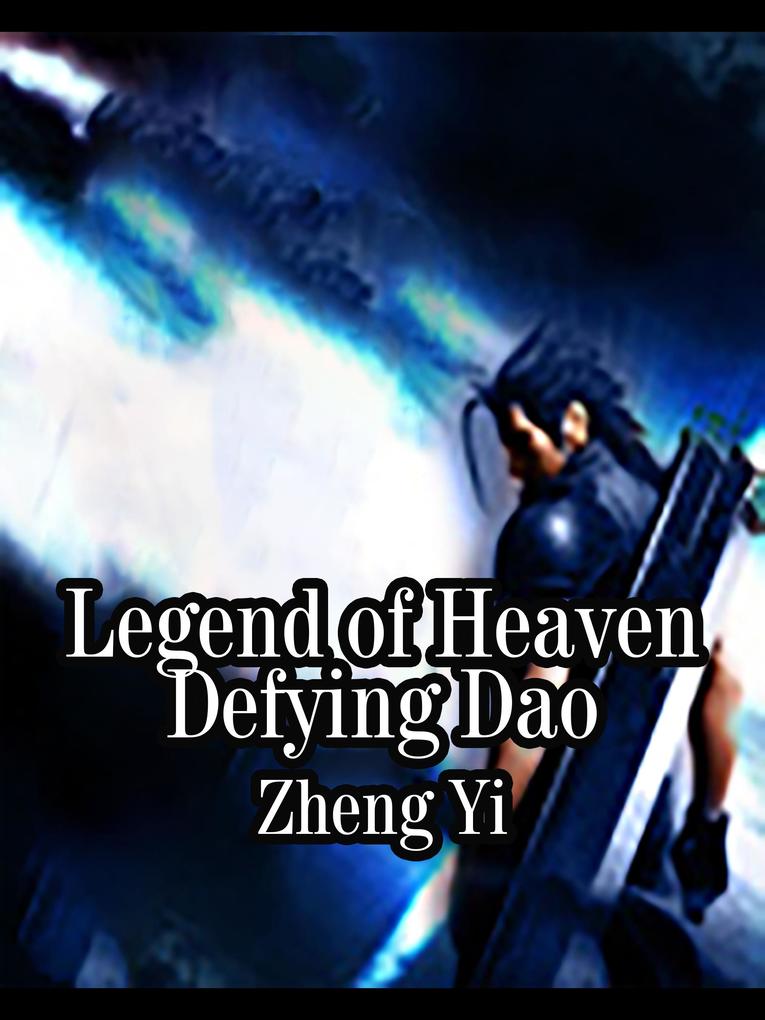 Legend of Heaven Defying Dao