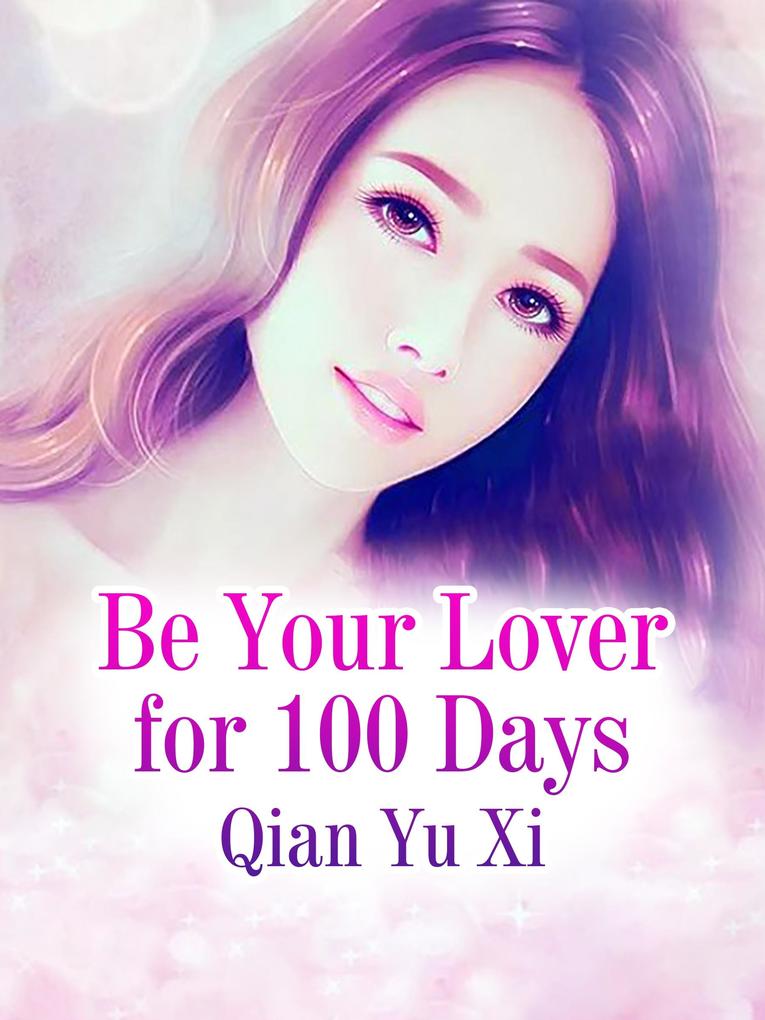 Be Your Lover for 100 Days