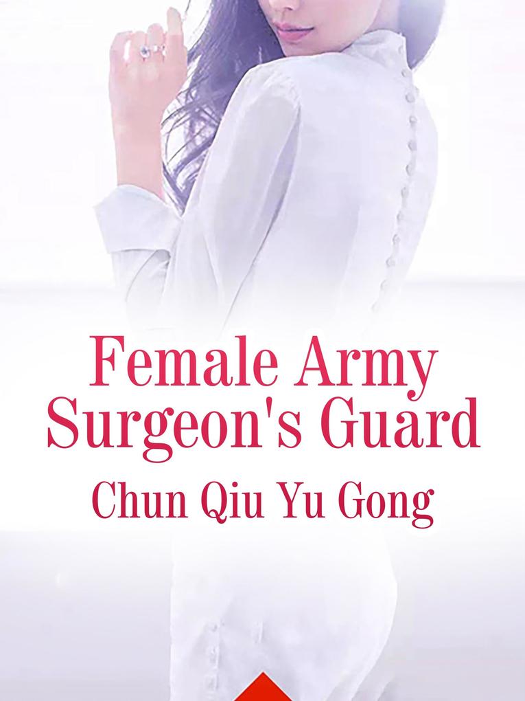 Female Army Surgeon‘s Guard