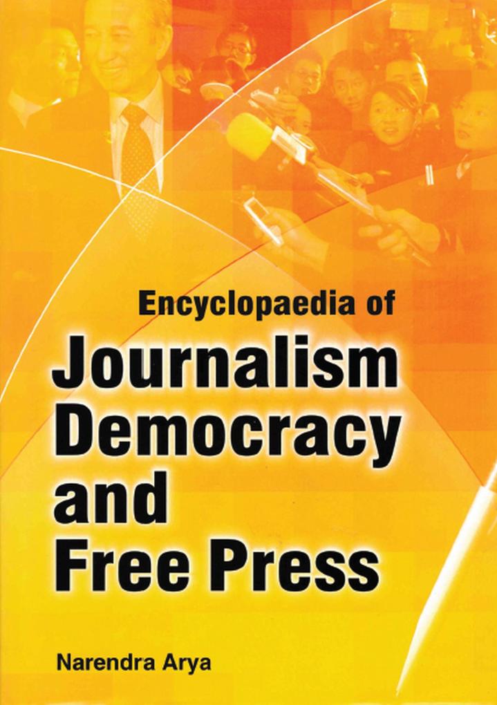 Encyclopaedia of Journalism Democracy and Free Press (Media Literacy)