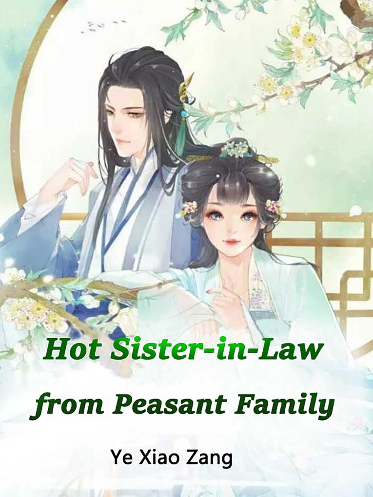 Hot Sister-in-Law from Peasant Family