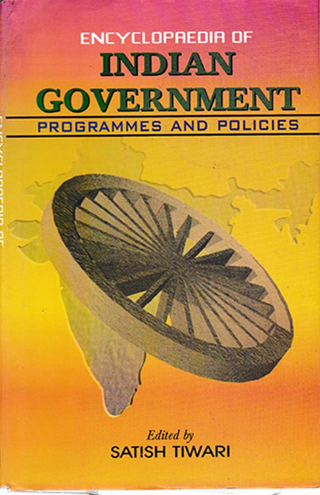 Encyclopaedia Of Indian Government: Programmes And Policies (Communication Media)