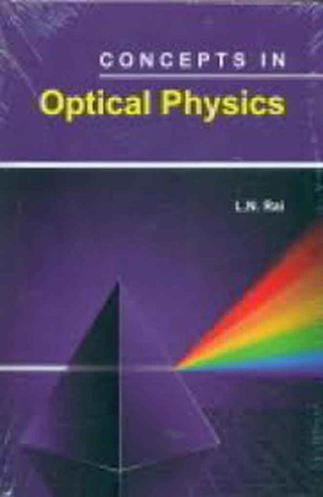 Concepts In Optical Physics
