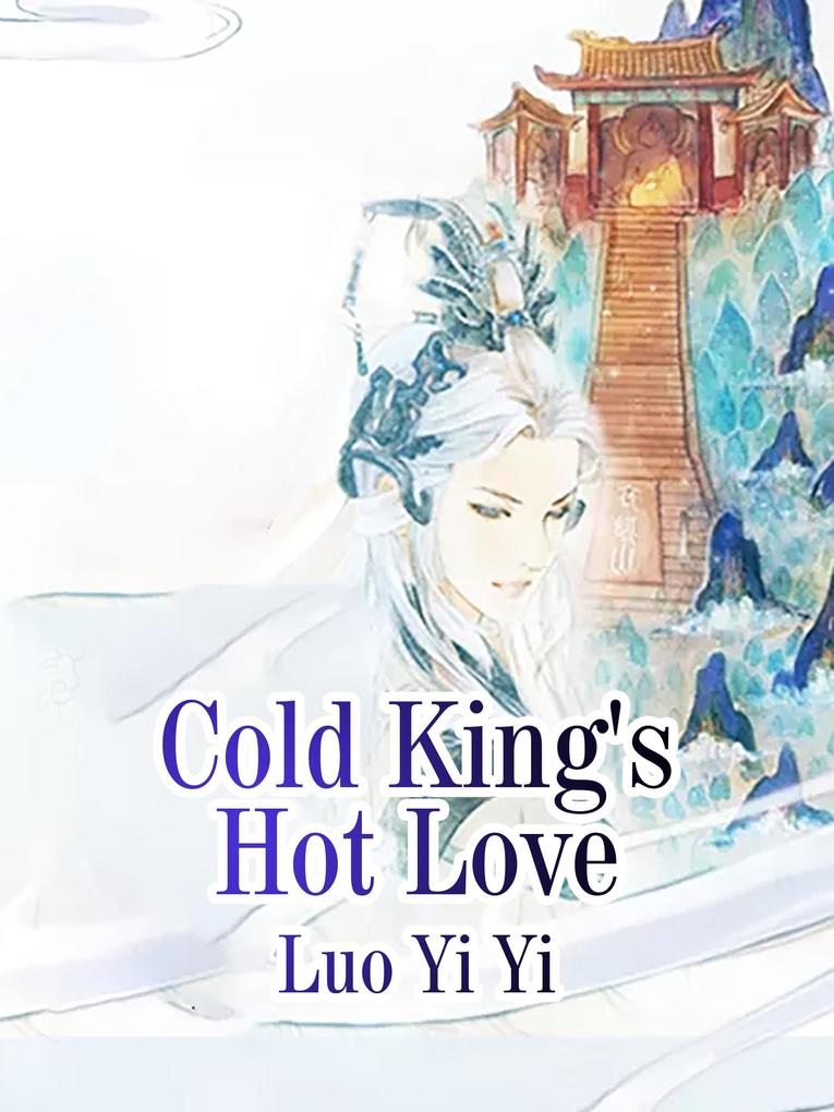 Cold King‘s Hot Love