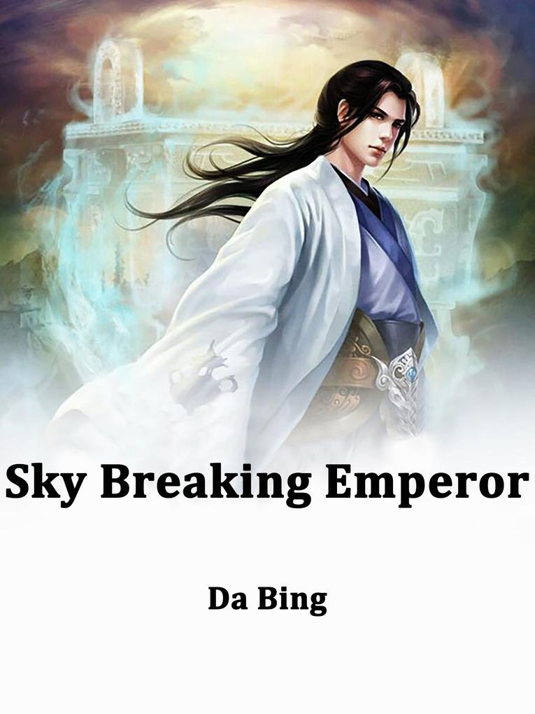 Sky Breaking Emperor