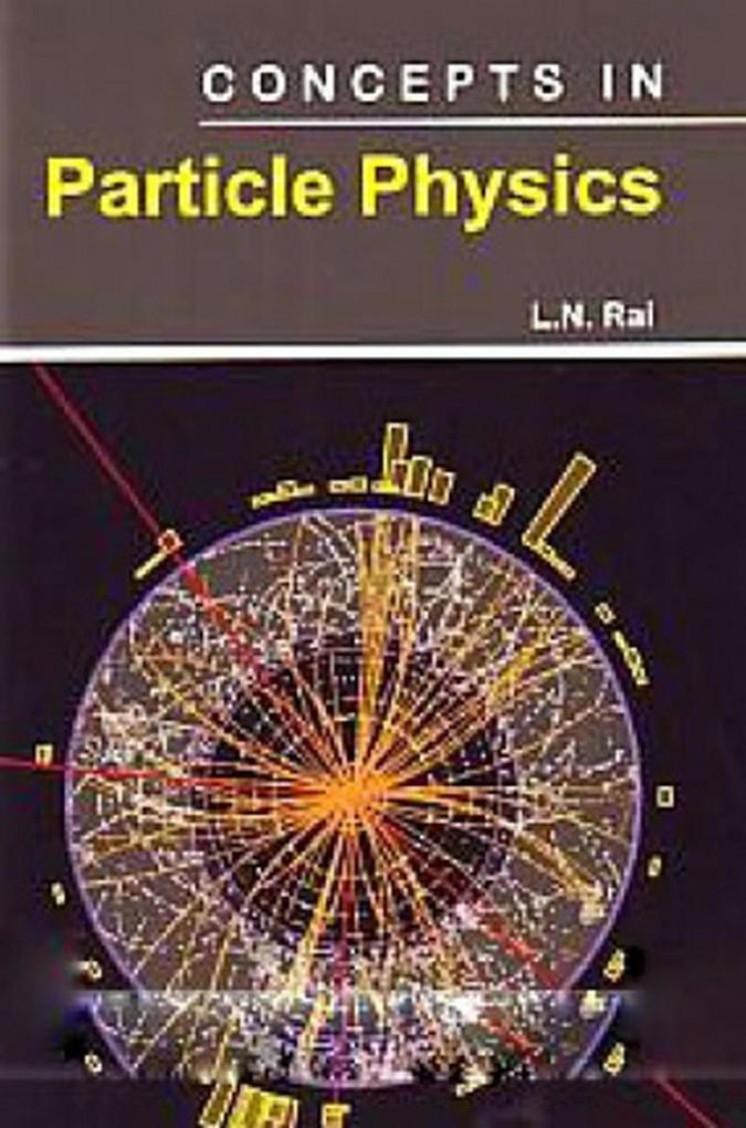 Concepts In Particle Physics