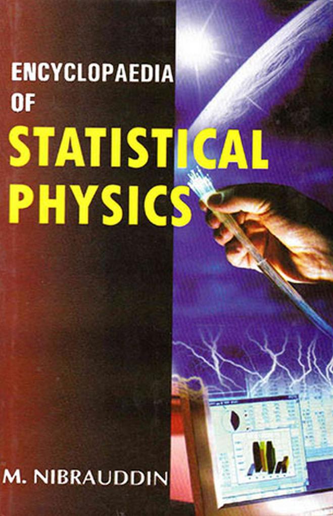 Encyclopaedia of Statistical Physics (Statistical Physics) - M. Nibrasuddin