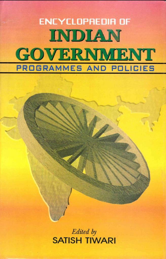 Encyclopaedia Of Indian Government: Programmes And Policies (Biotechnology)