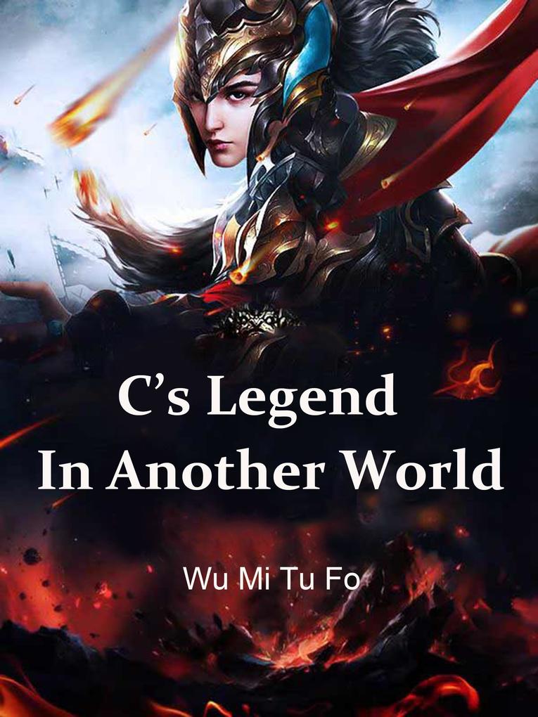 C‘s Legend In Another World
