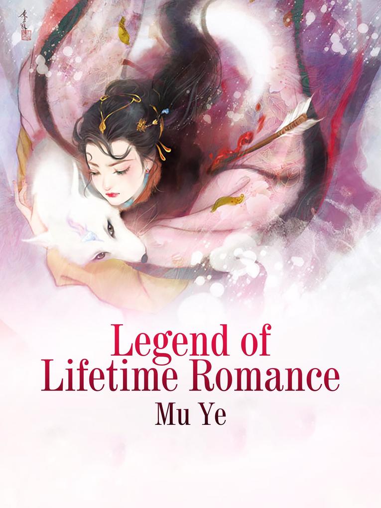 Legend of Lifetime Romance