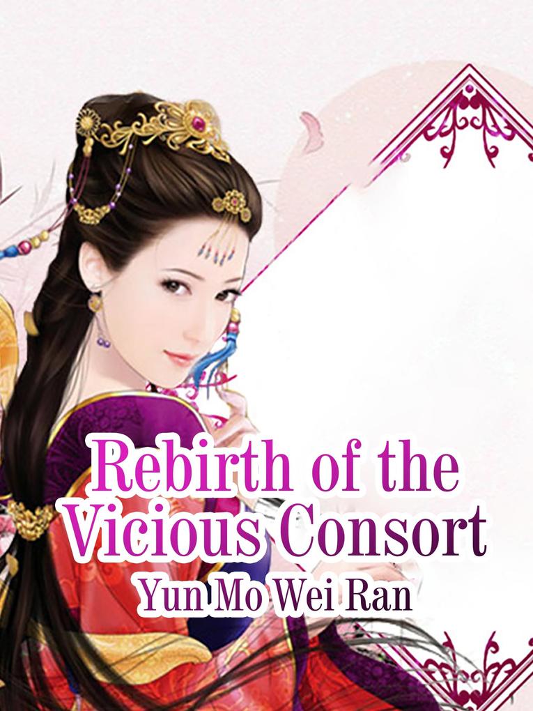 Rebirth of the Vicious Consort