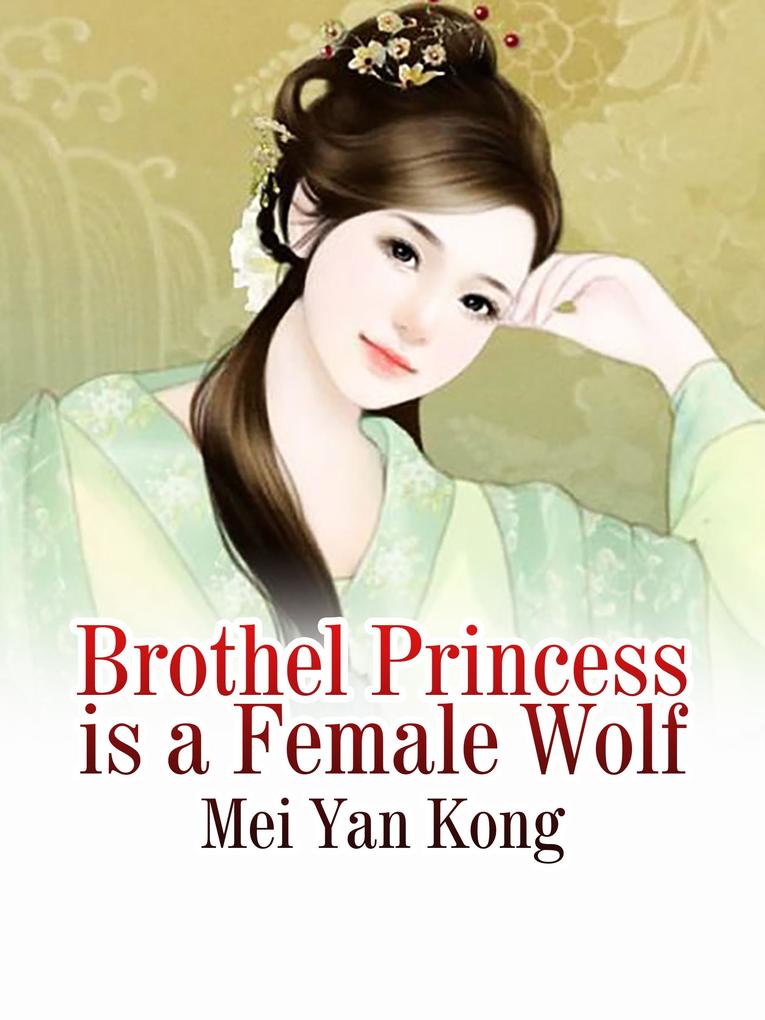 Brothel Princess is a Female Wolf