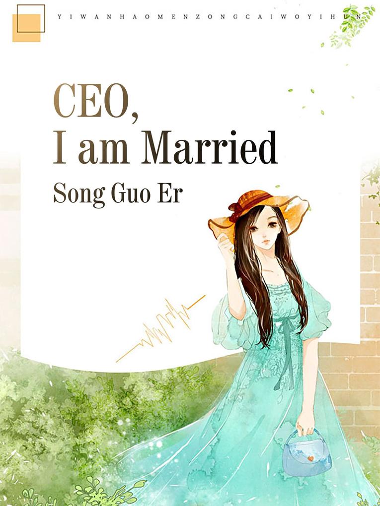 CEO I am Married