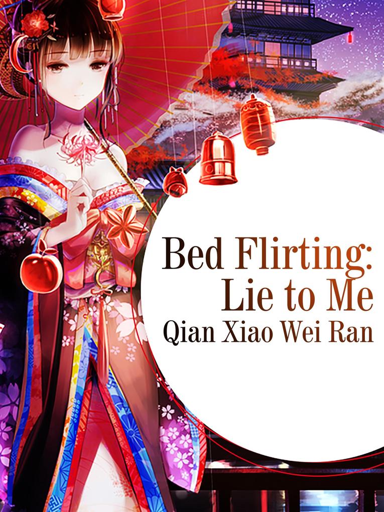 Bed Flirting: Lie to Me