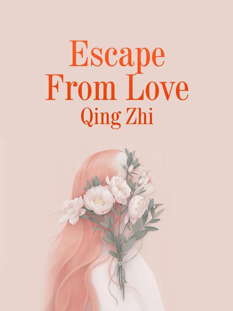 Escape From Love