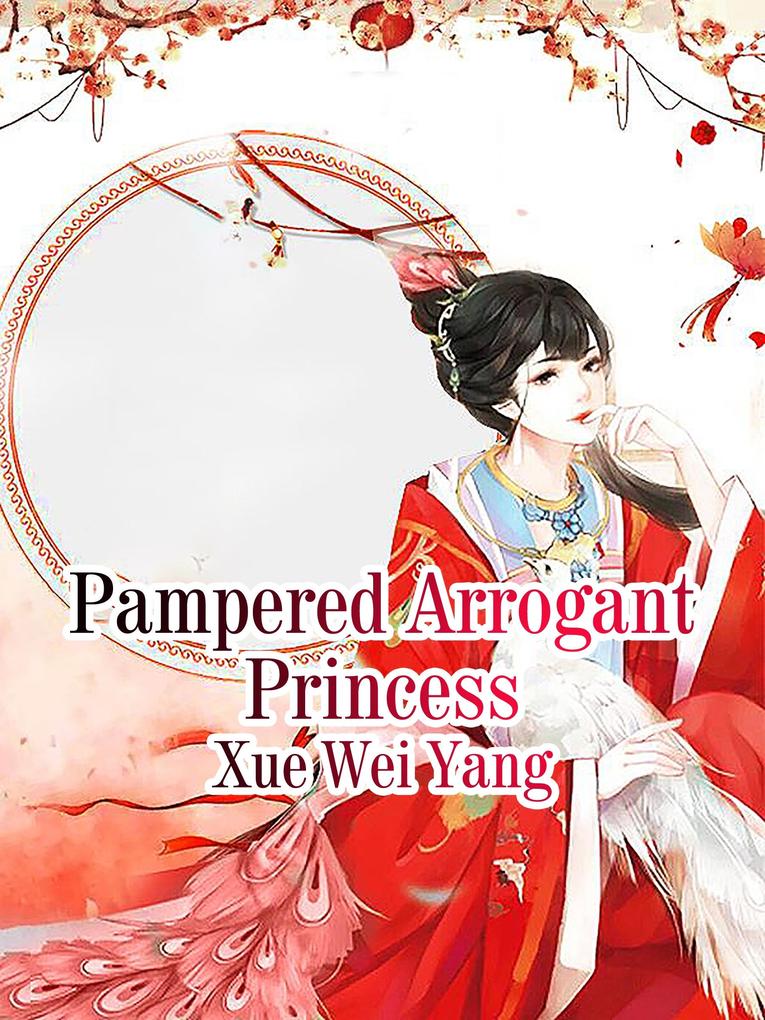Pampered Arrogant Princess