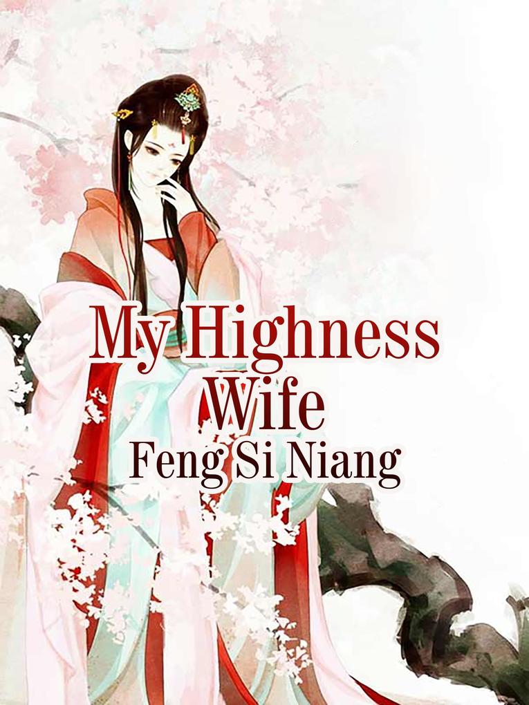 My Highness Wife