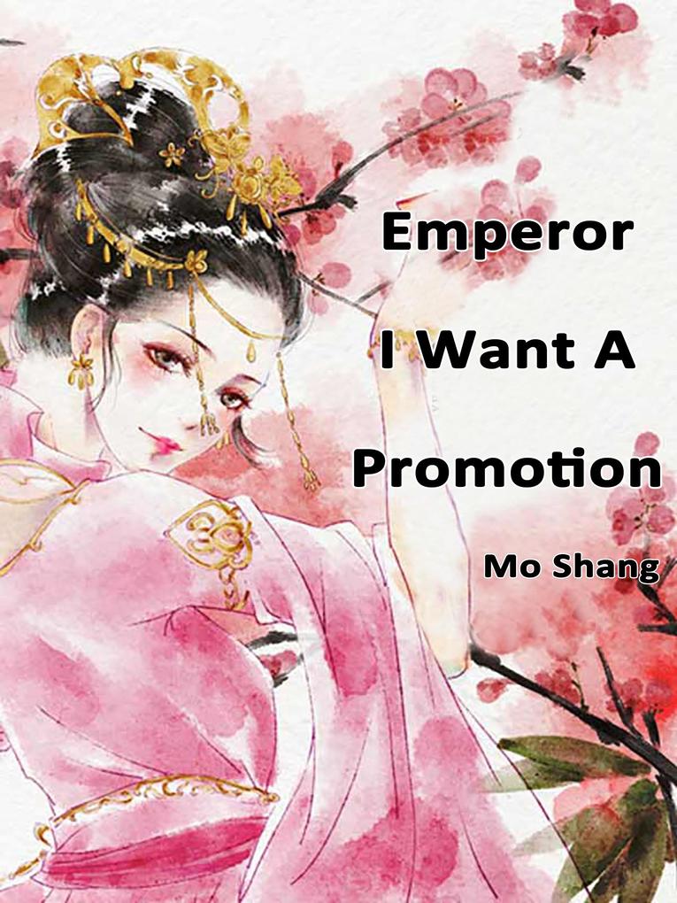Emperor I Want A Promotion