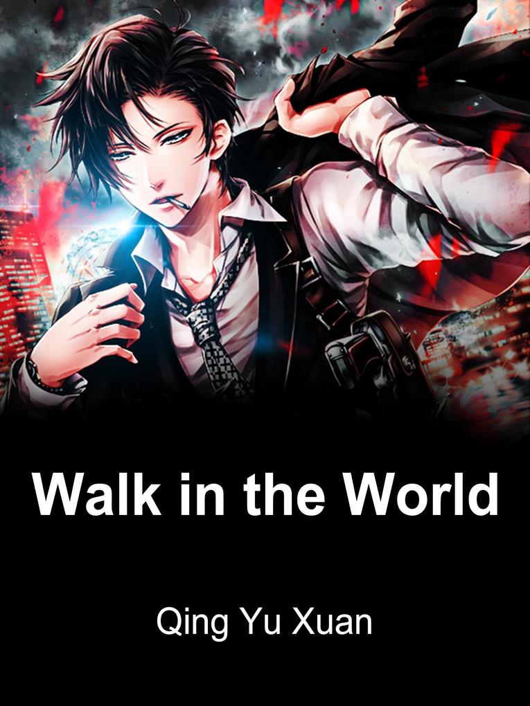 Walk in the World