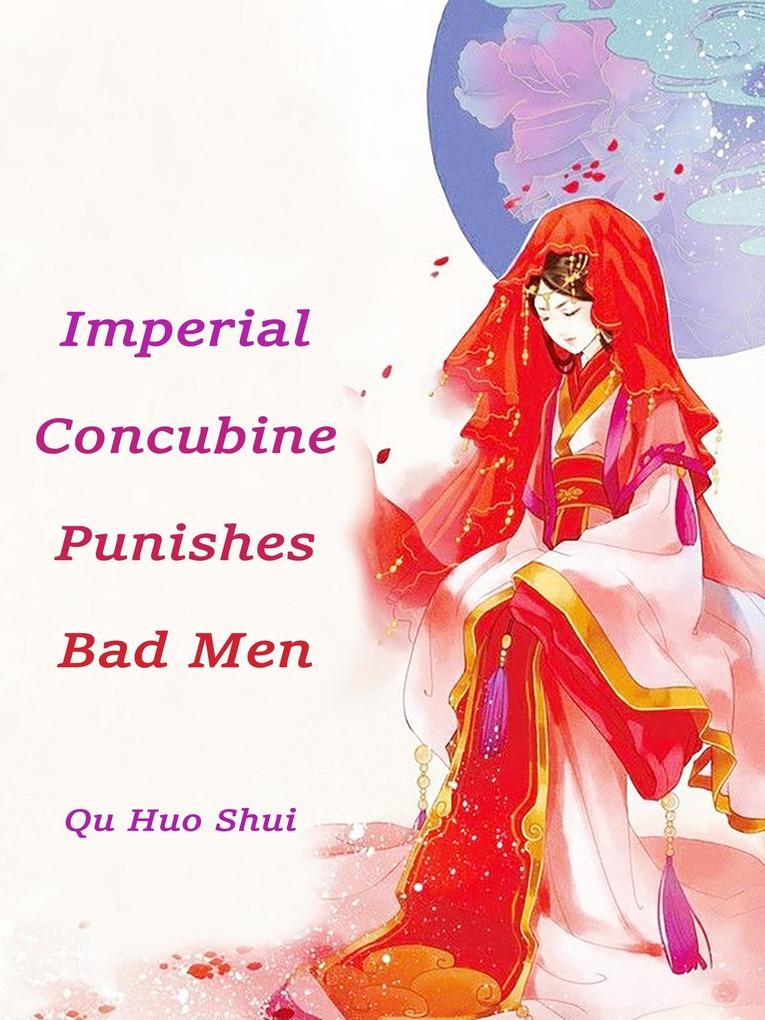 Imperial Concubine Punishes Bad Men