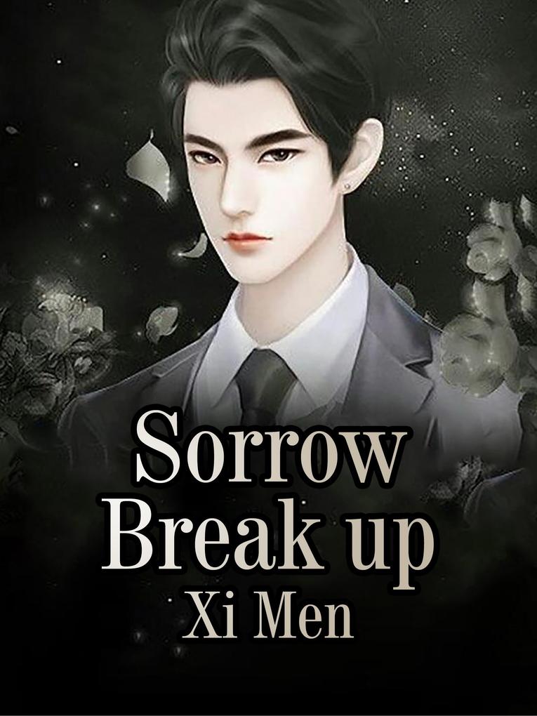 Sorrow Break up