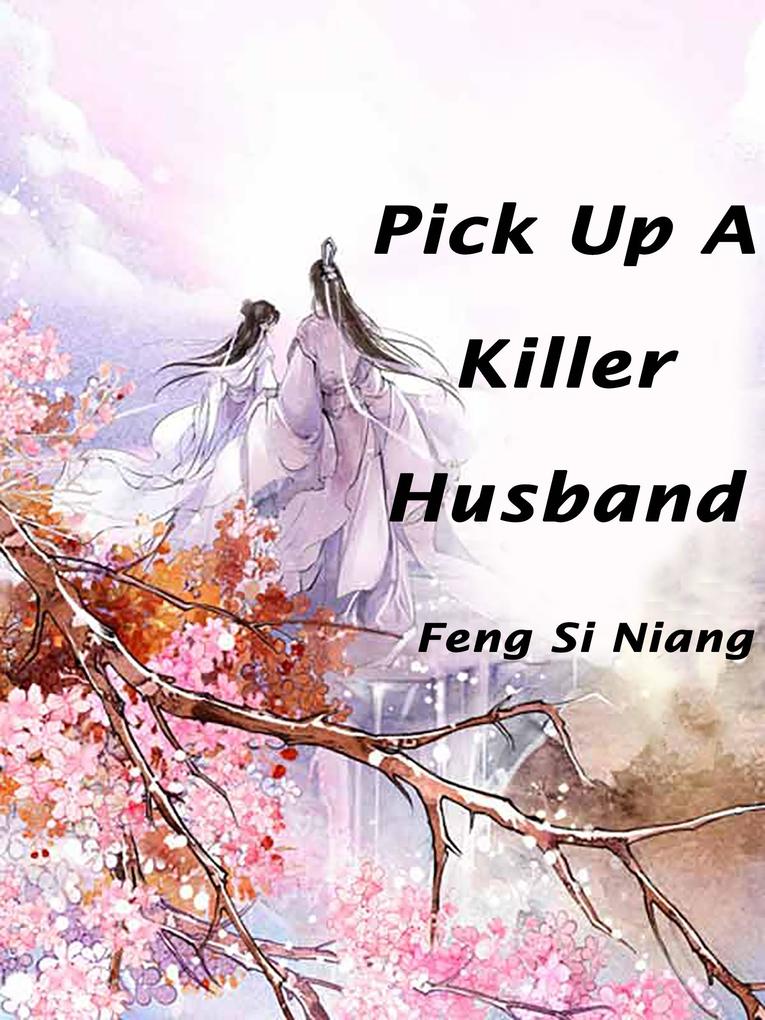 Pick Up A Killer Husband