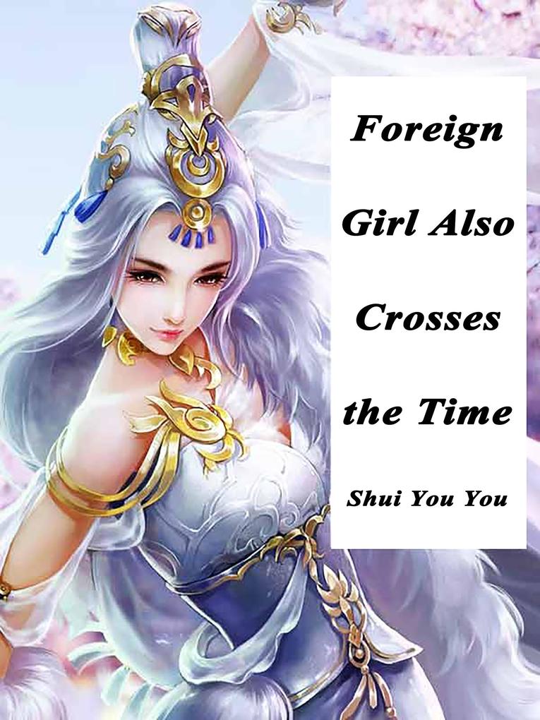 Foreign Girl Also Crosses the Time