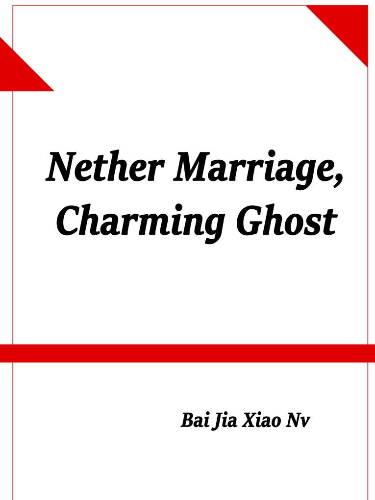 Nether Marriage Charming Ghost