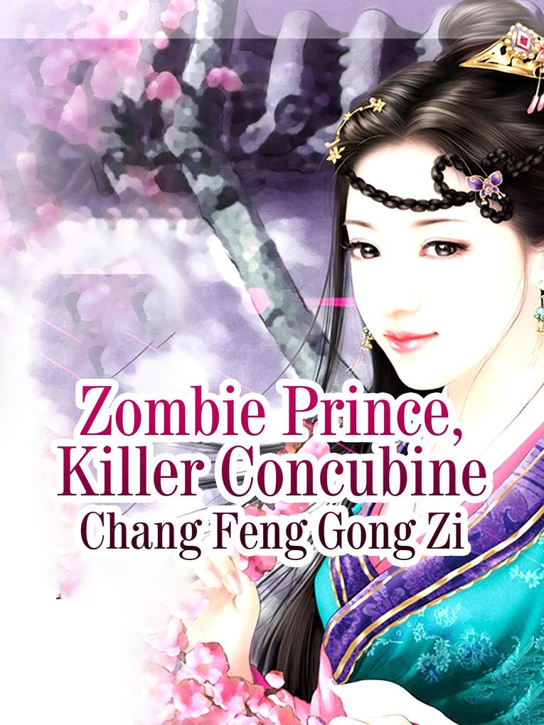 Zombie Prince Killer Concubine