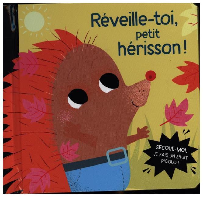 Livre A Secouer - Reveille-Toi Petit Herisson